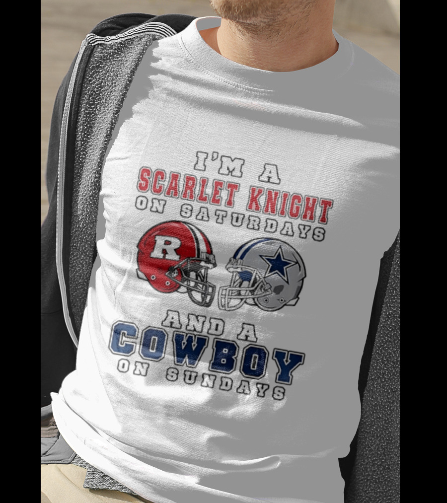Rutgers Scarlet Knight On Saturdays Dallas Cowboy On Sundays T-Shirt