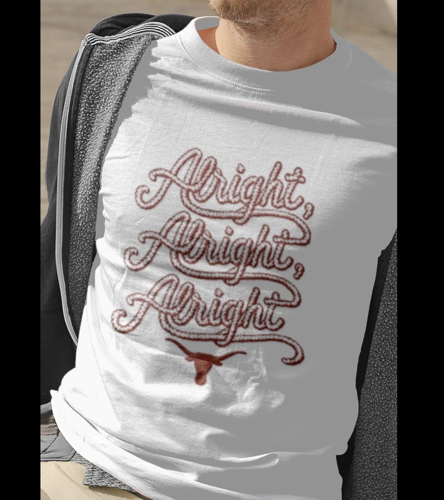 Texas Longhorns Alright Alright Alright Script T-Shirt