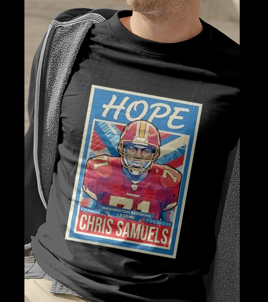 HOPE Chris Samuels Washington Redskins Legend Progress Change T-Shirt