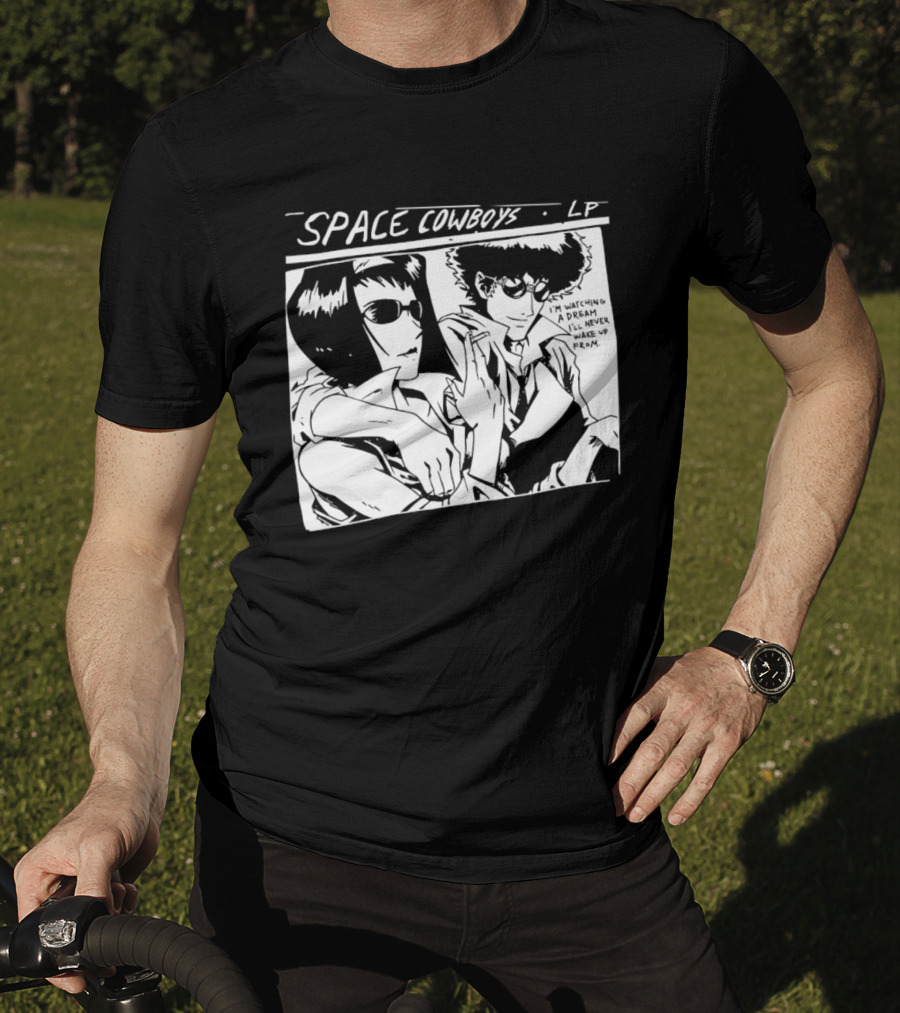 Cowboy Bebop Space Cowboys LP I'm Ing A Dream I'll Never Wake Up From T-Shirt