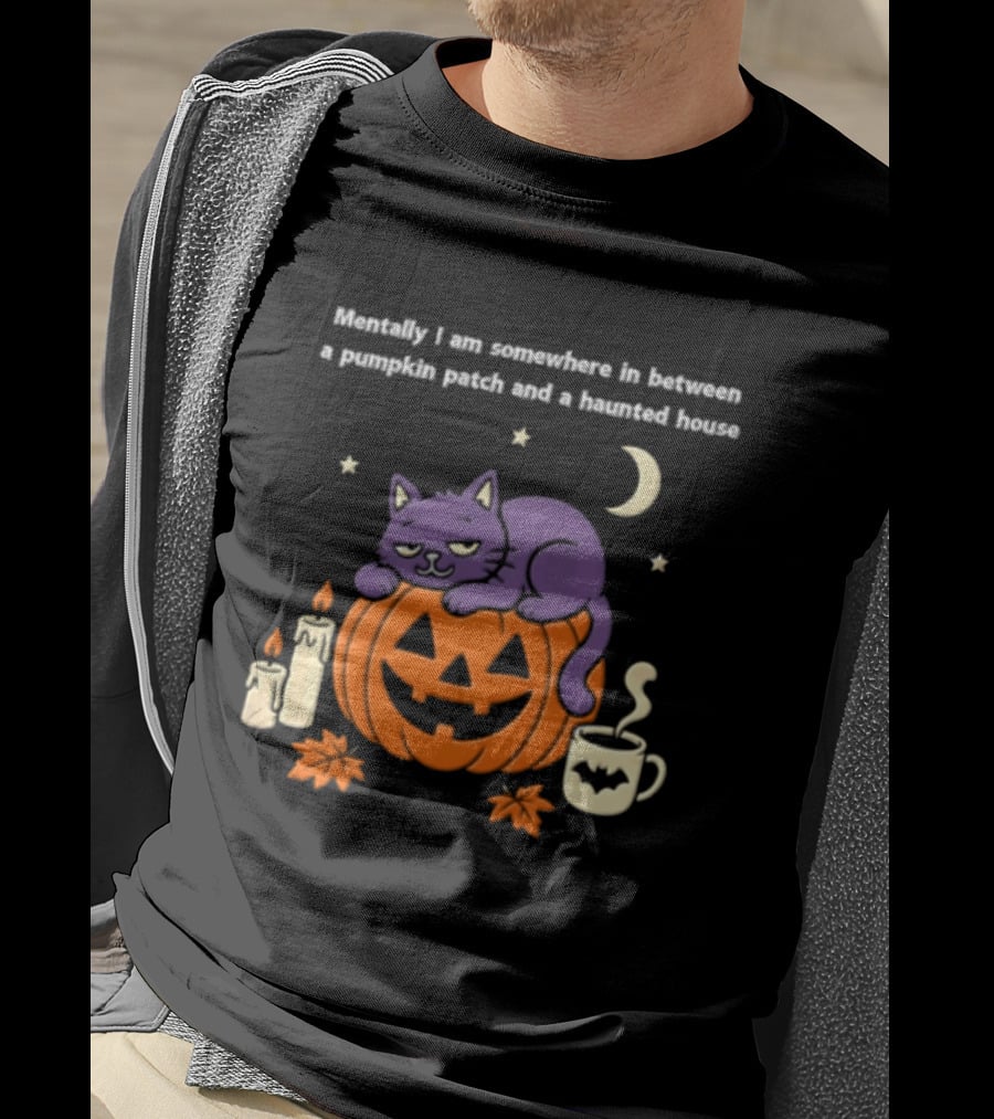 Mentally I Am Somewhere Between A Pumpkin Patch And A Haunted House Cat Candles Moon Cup Stars T-Shirt