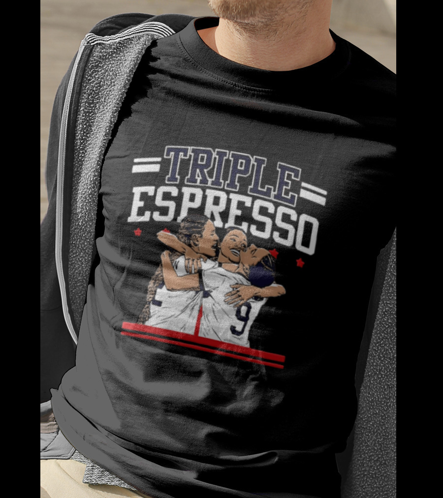 Triple Espresso Mallory Swanson Trinity Rodman Sophia Wilson Hug Soccer Team Celebration T-Shirt