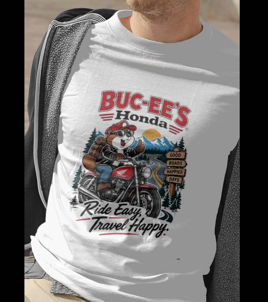 Buc Ee's Honda Ride Easy Travel Happy Good Roads Happier Days Motorcycle Adventure T-Shirt