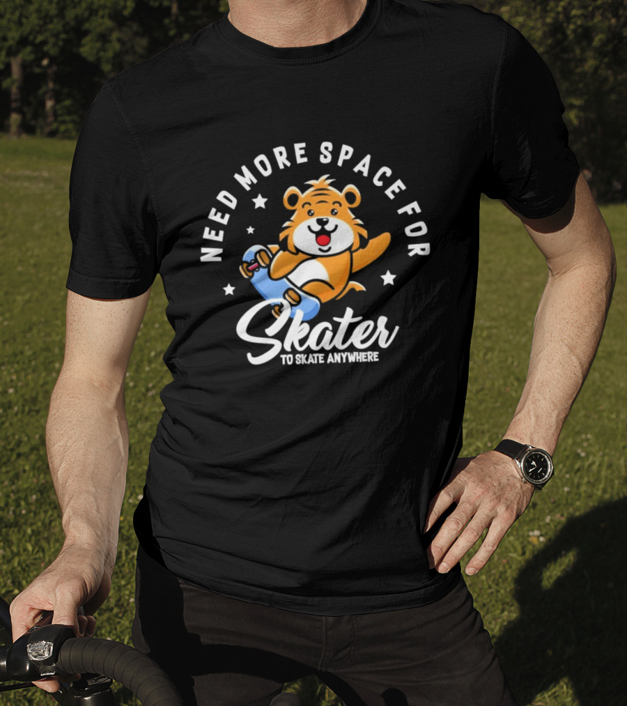 Need More Space Bear Skater To Skate Anywhere T-Shirt