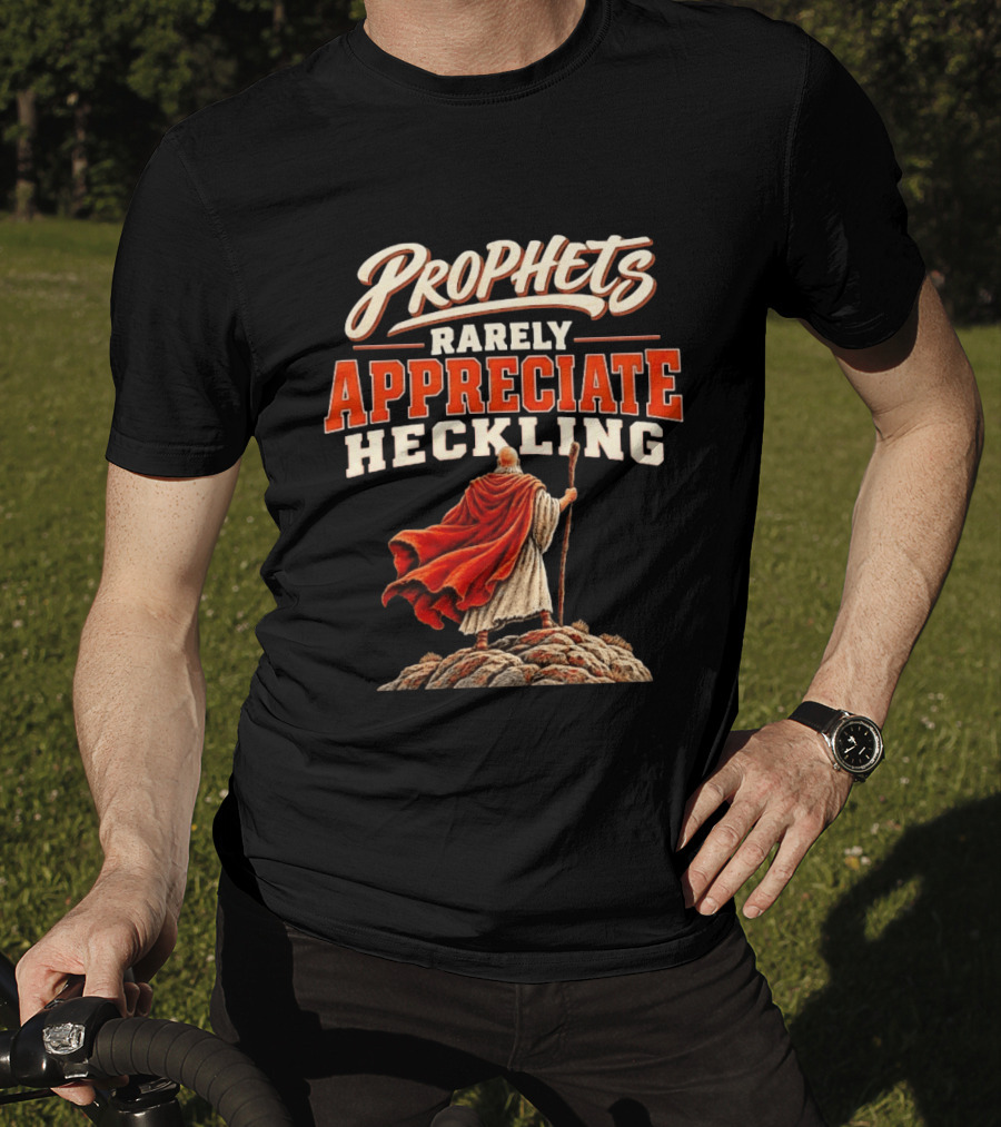 Prophets Rarely Appreciate Heckling Illustration With Red Cloak And Staff T-Shirt