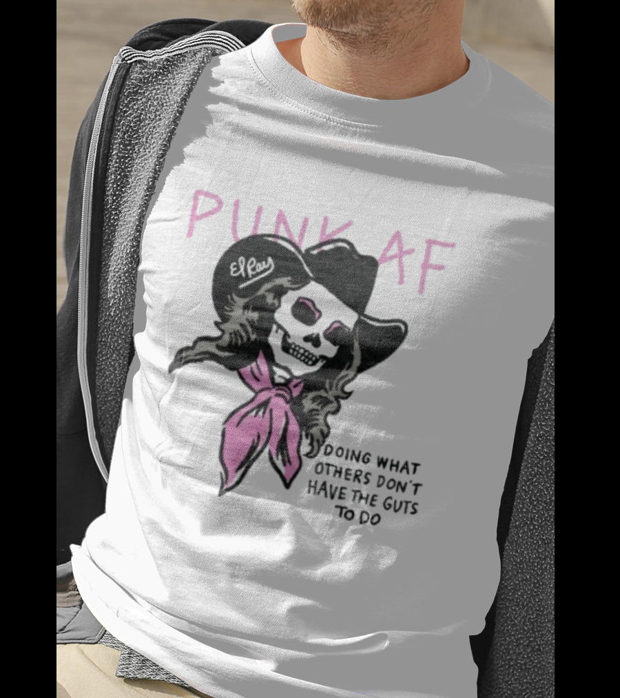 Punk AF Skeleton Cowboy Doing What Others Don't Have The Guts To Do T-Shirt