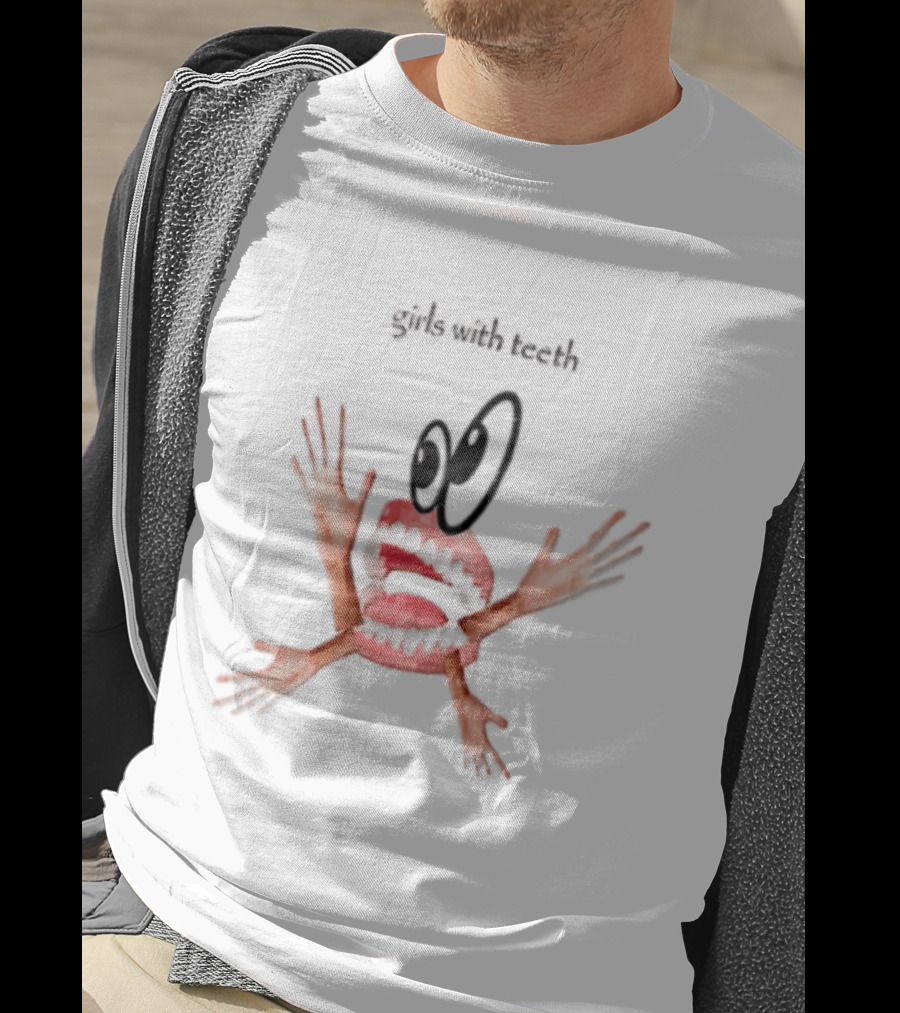 Girls With Teeth False Teeth Human Arms Eyes T-Shirt