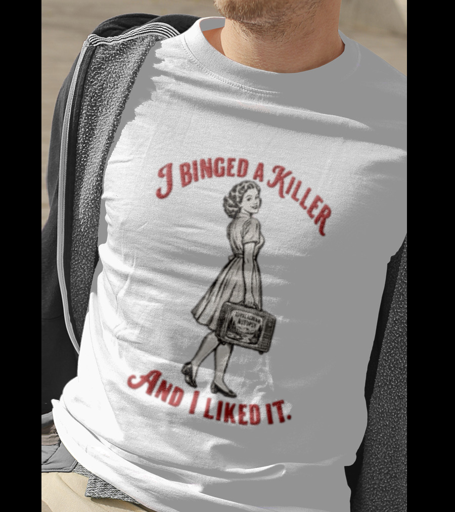 I Binged A Killer And I Liked It Appalachian Autopsy Woman Holding Television T-Shirt