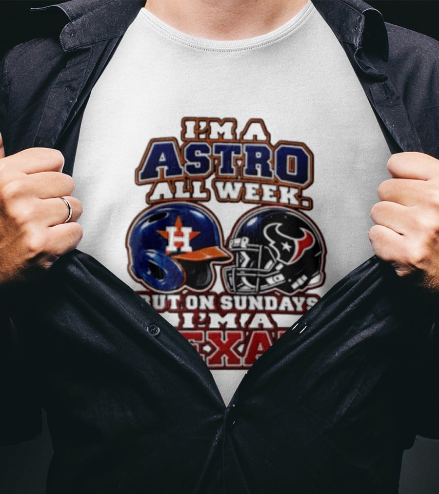 I'm A Astro All Week But On Sundays I'm A Texan Houston Sports Helmets T-Shirt