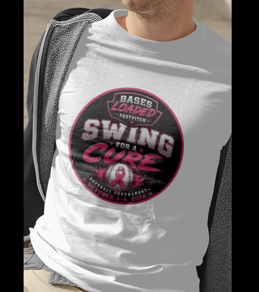 Bases Loaded Fastpitch Swing For A Cure Softball Tournament October 3 4 2026 T-Shirt