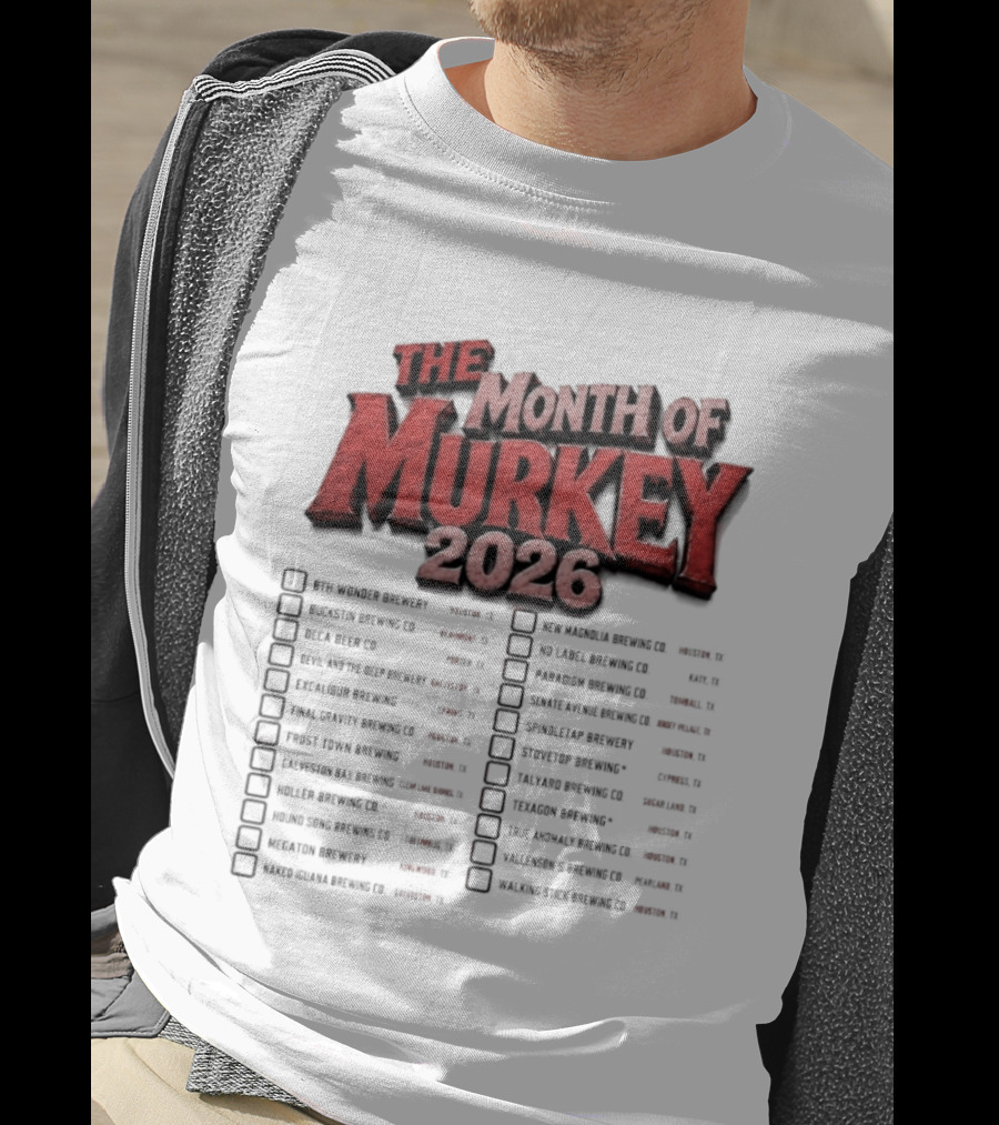 The Month Of Murkey 2026 Texas Brewery Checklist Featuring Iconic Breweries T-Shirt