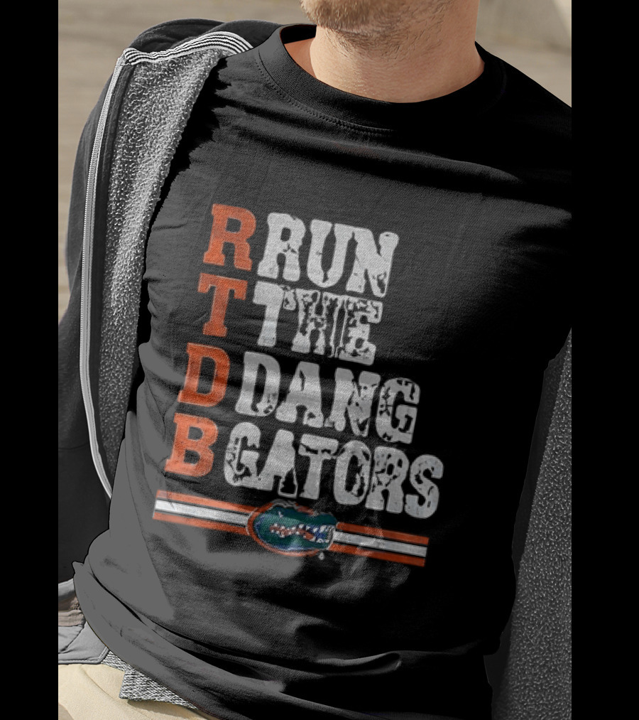 Florida Gators RTDB Run The Dang Gators Football T-Shirt