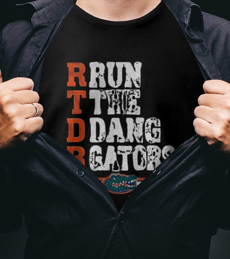 Florida Gators RTDB Run The Dang Gators Football T-Shirt