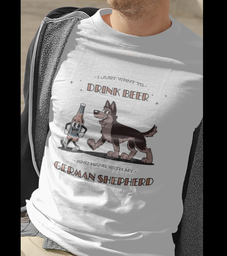 I Just Want To Drink Beer And Hang With My German Shepherd Busch Dog Brew T-Shirt