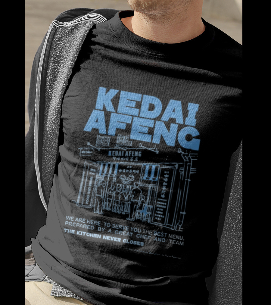 Kedai Afeng The Kitchen Never Closes Great Meals T-Shirt