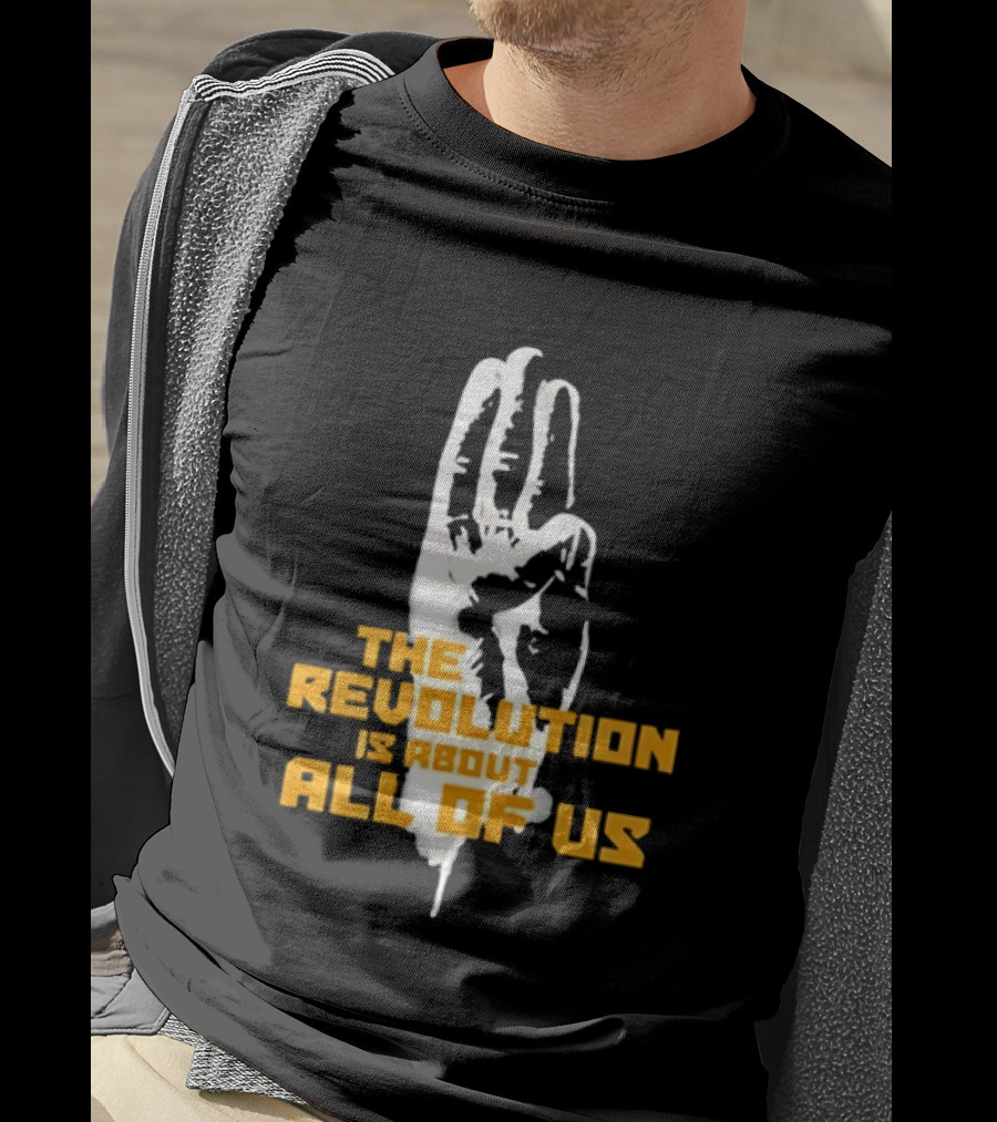 The Revolution Is About All Of Us Hunger Games Three Finger Salute T-Shirt
