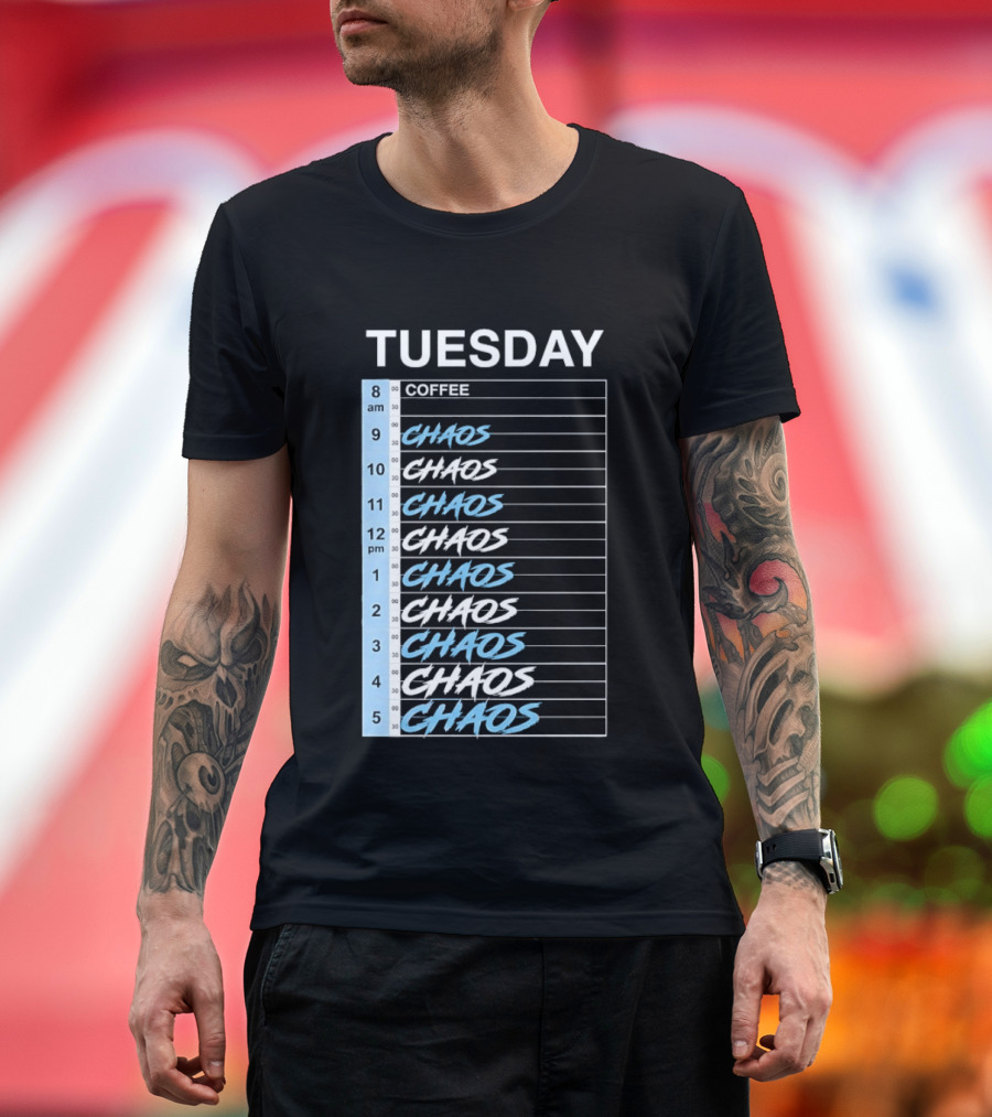 Tuesday Coffee Chaos Schedule Busy Day Planner T-Shirt