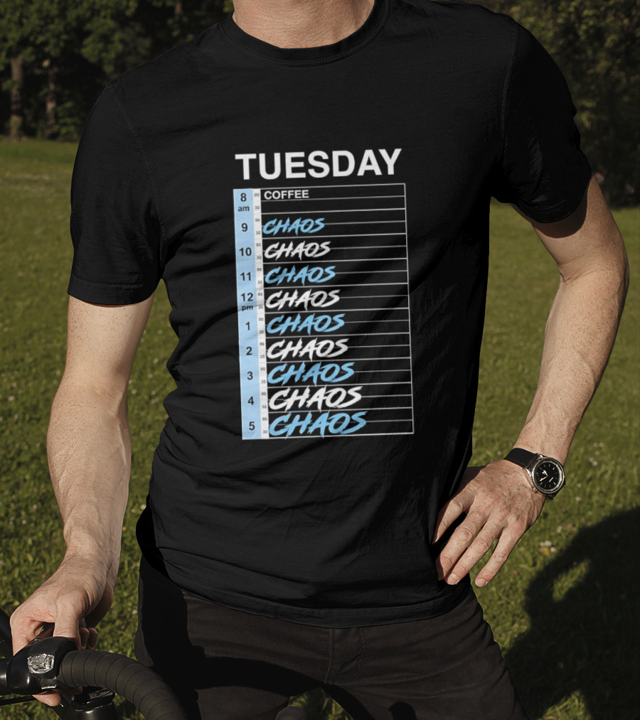 Tuesday Coffee Chaos Schedule Busy Day Planner T-Shirt