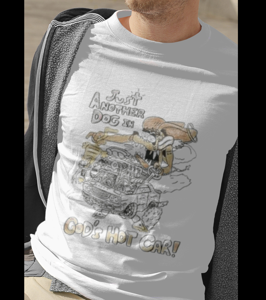 Just Another Dog In God's Hot Car John 3 16 T-Shirt