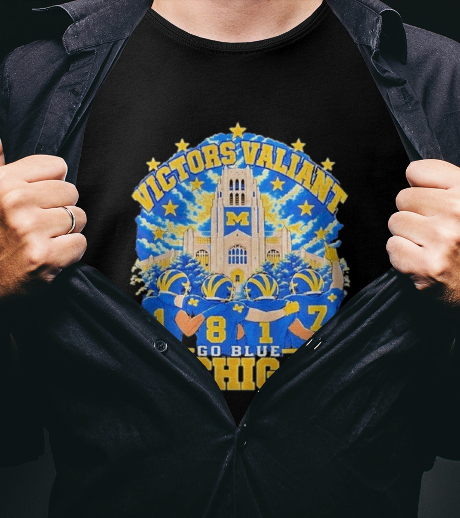 Victors Valiant University Of Michigan Football Go Blue 1817 T-Shirt