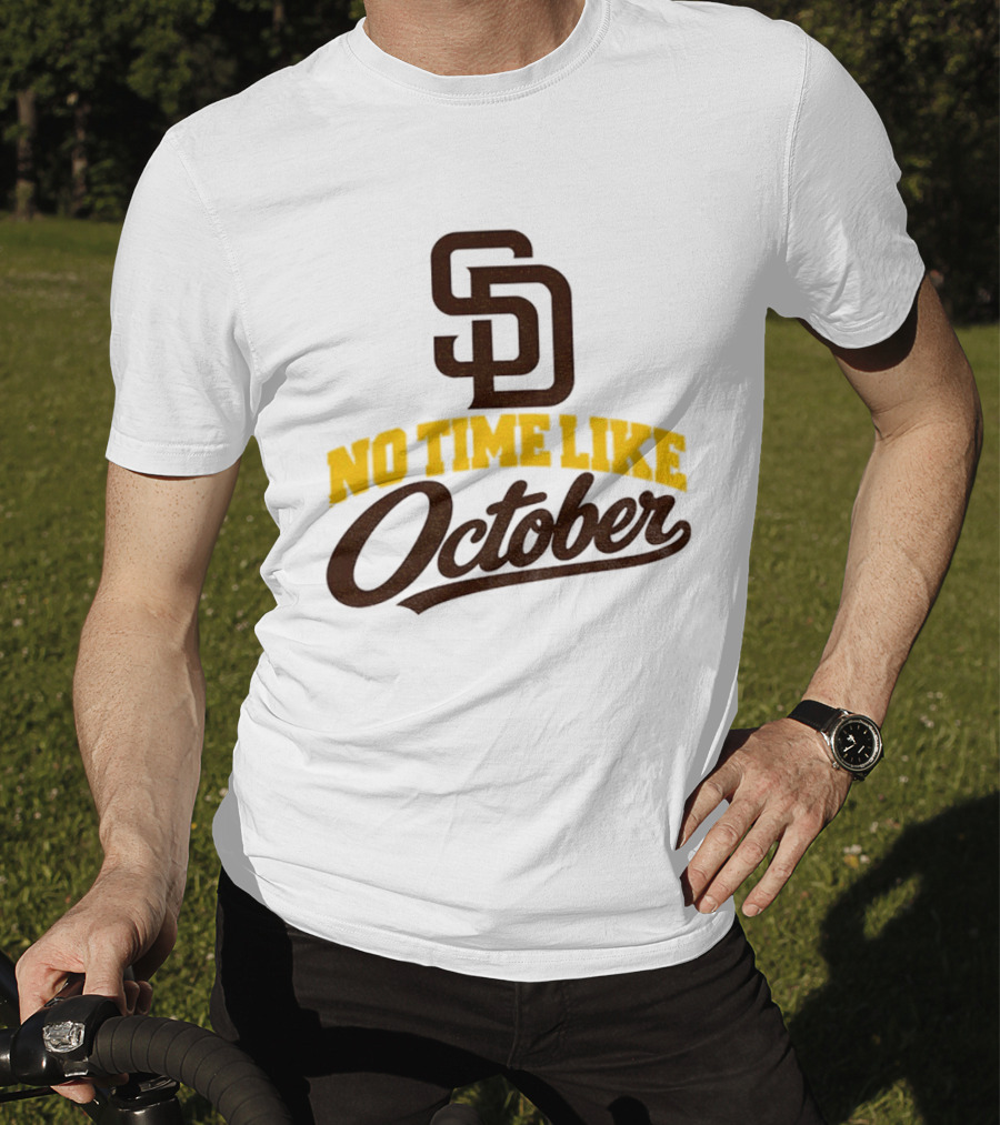 San Diego Padres No Time Like October MLB SD T-Shirt
