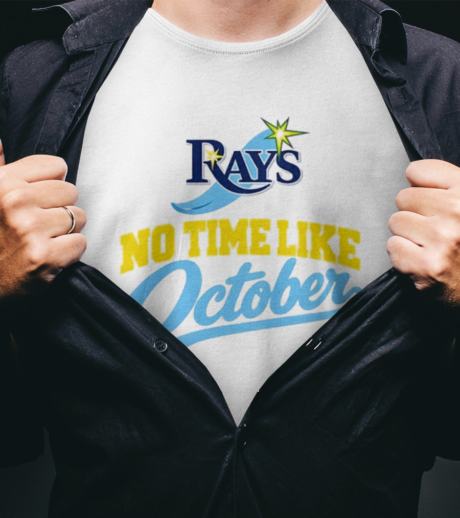 Tampa Bay Rays No Time Like October MLB T-Shirt