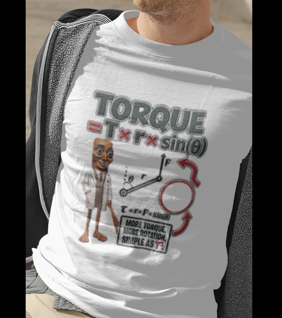 Torque Equals R Times Sin Theta More Rotation Simple As T3 Physics Science T-Shirt