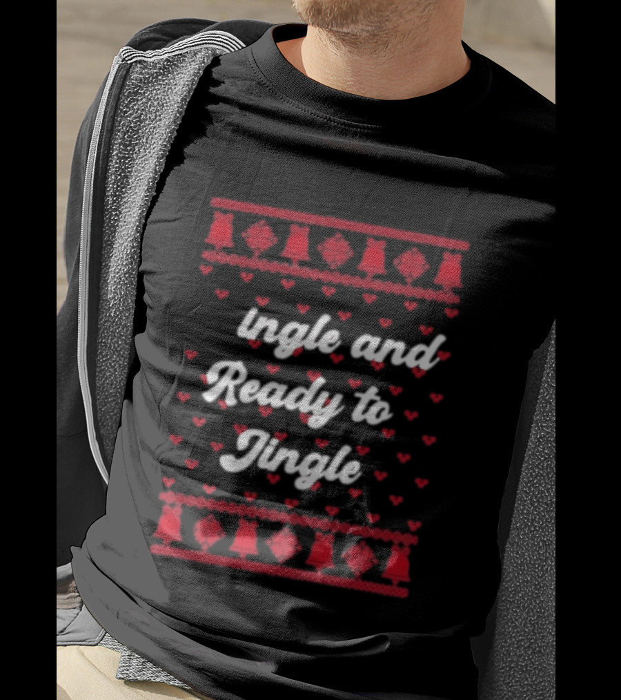 Single And Ready To Jingle Ugly Holiday Christmas Bells Hearts T-Shirt