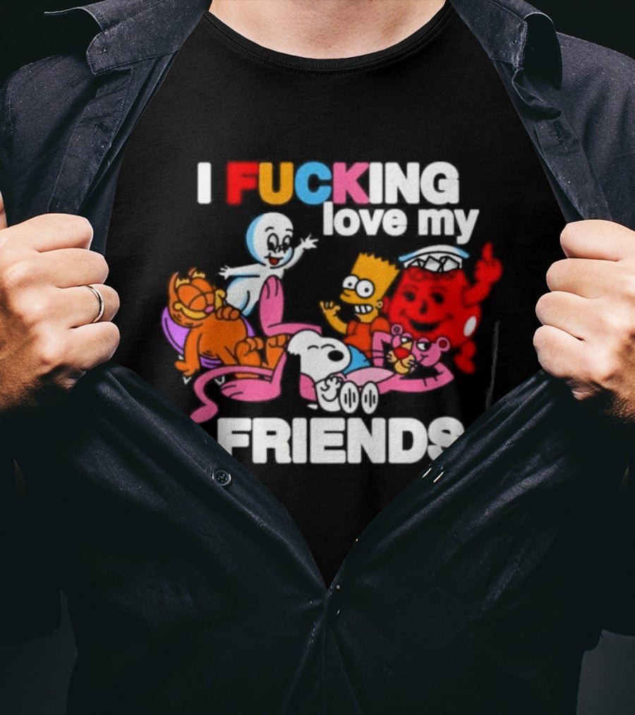 I Fucking Love My Friends Cartoon Mashup Casper Garfield Bart Homer Kirby T-Shirt