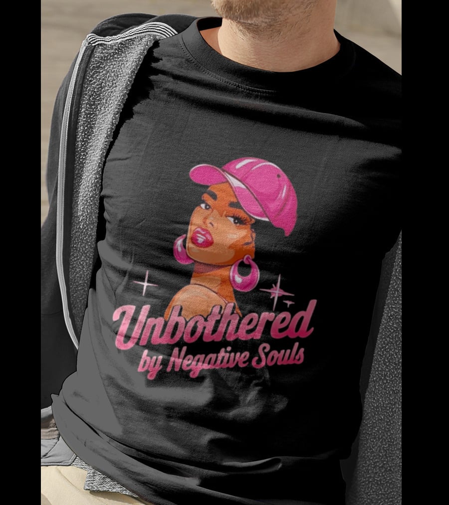 Unbothered By Negative Souls Pink Hat Positive Vibes T-Shirt