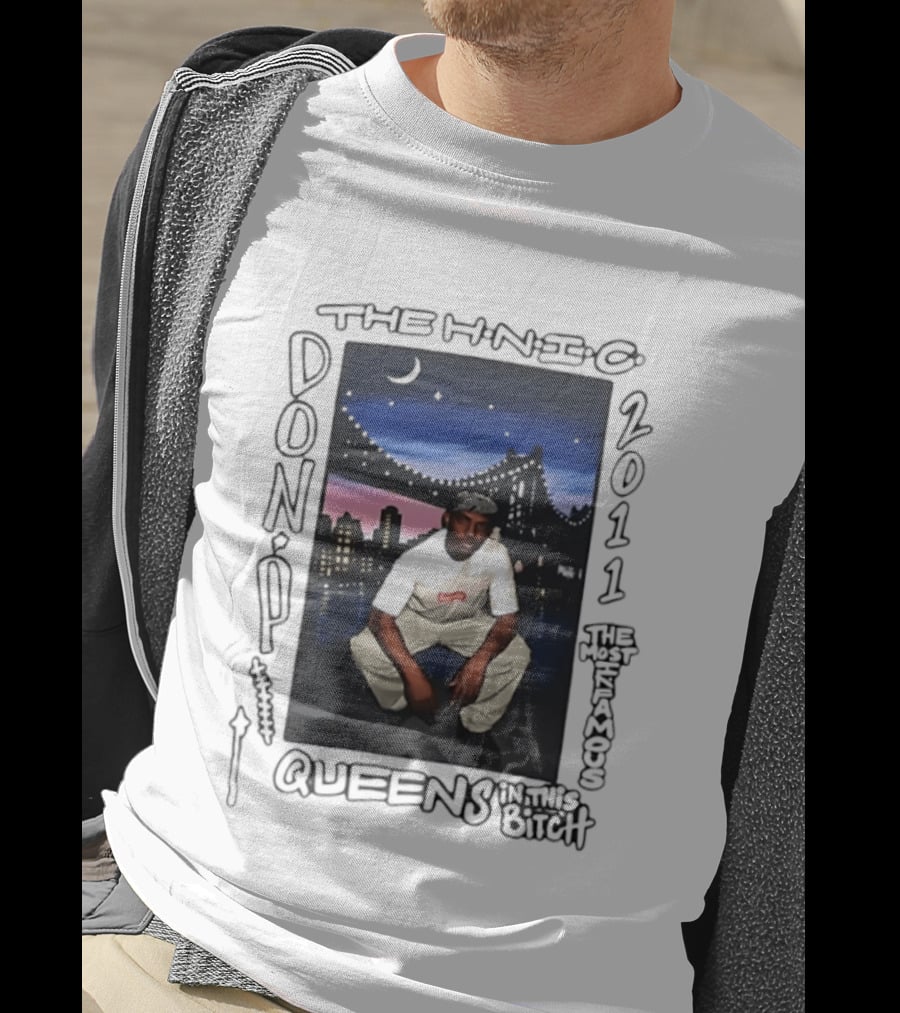 Don P The HNIC 2011 The Most Infamous Queens T-Shirt