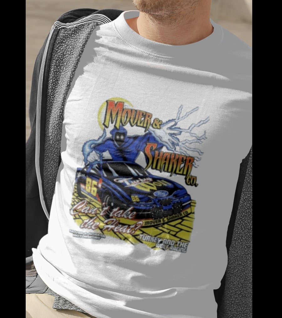 Mover & Shaker Co 86 Racing Car Can't Take The Heat Turkey And The Wolf Racing T-Shirt