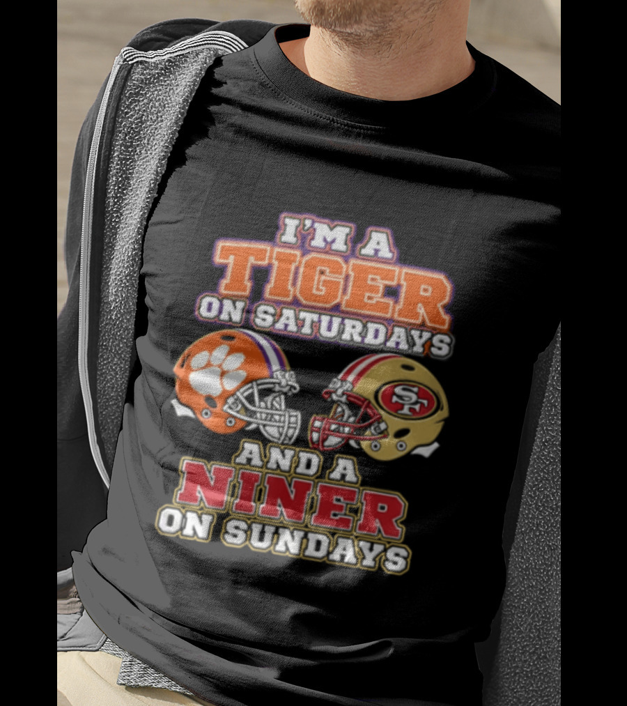 I'm A Tiger On Saturdays And A Niner On Sundays T-Shirt