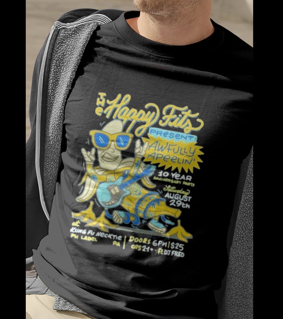 The Happy Fits Present Awfully Apeelin' 10 Year Anniversary Party August 29 Kungfu Necktie Philly T-Shirt