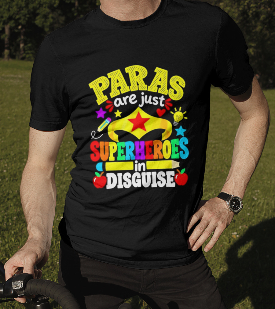 Paras Are Just Superheroes In Disguise Star Apples Pencil Light Bulb T-Shirt