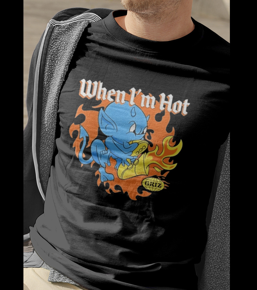 When I'm Hot Griz Saxophone Devil EDM Dubstep T-Shirt