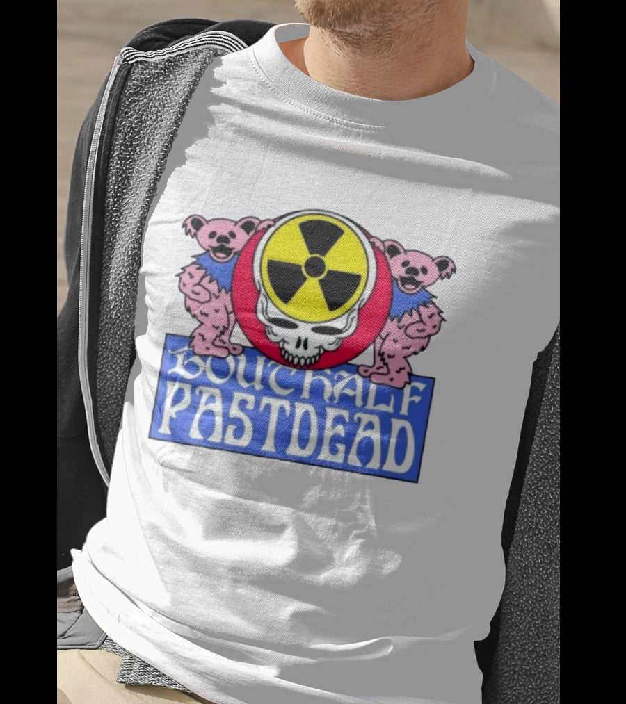 Bouthalf Pastdead Grateful Dead Bears Nuclear Skull T-Shirt