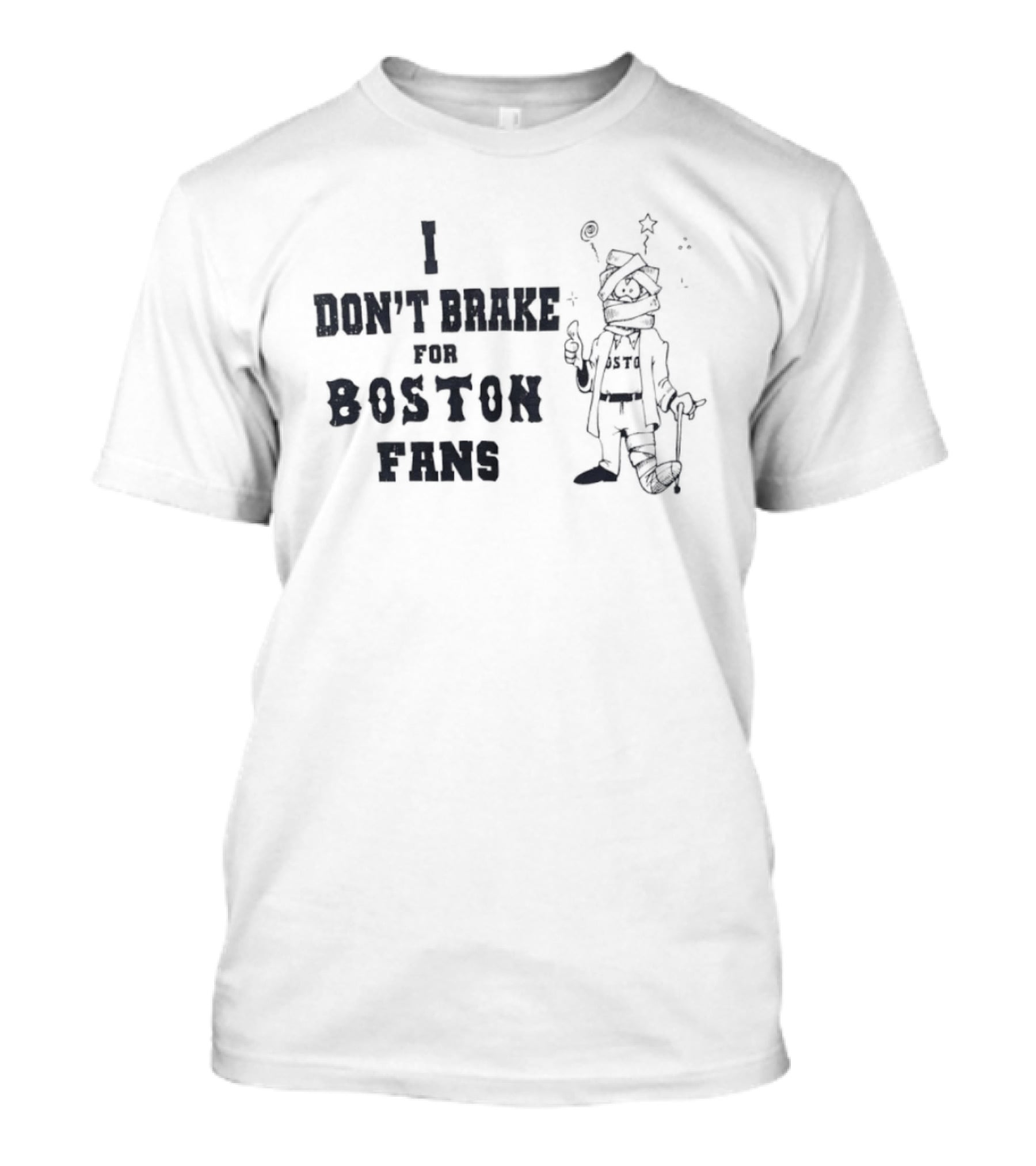 I Don't Brake For Boston Fans Alien Character Rivalry T-Shirt