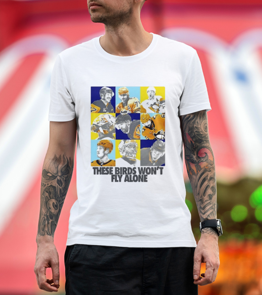 Sidney Crosby Evgeni Malkin Kristopher Letang Pittsburgh Penguins 2026 2027 These Birds Won't Fly Alone T-Shirt