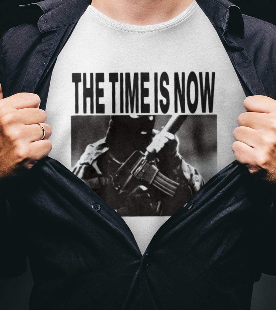 The Time Is Now Soldier Bootleg Military T-Shirt