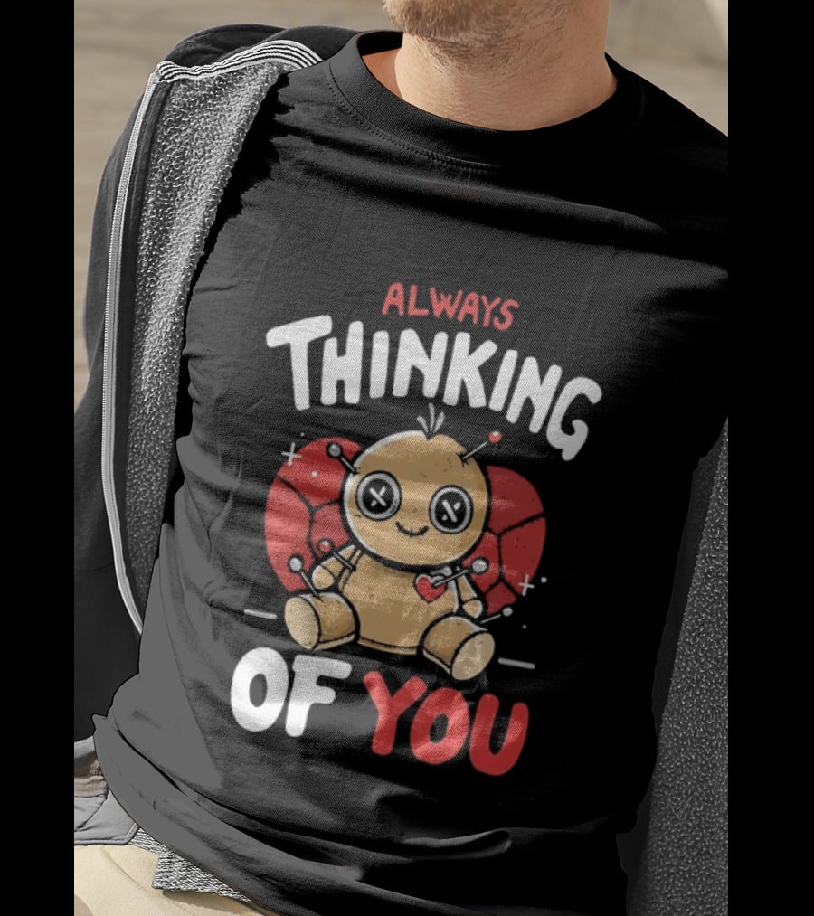 Always Thinking Of You Voodoo Doll Creepy Cute Heart Pins T-Shirt