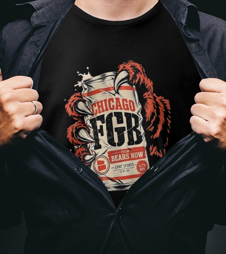 Chicago FGB Bears Now Chat Sports 12 FL OZ 6.2% ABV T-Shirt
