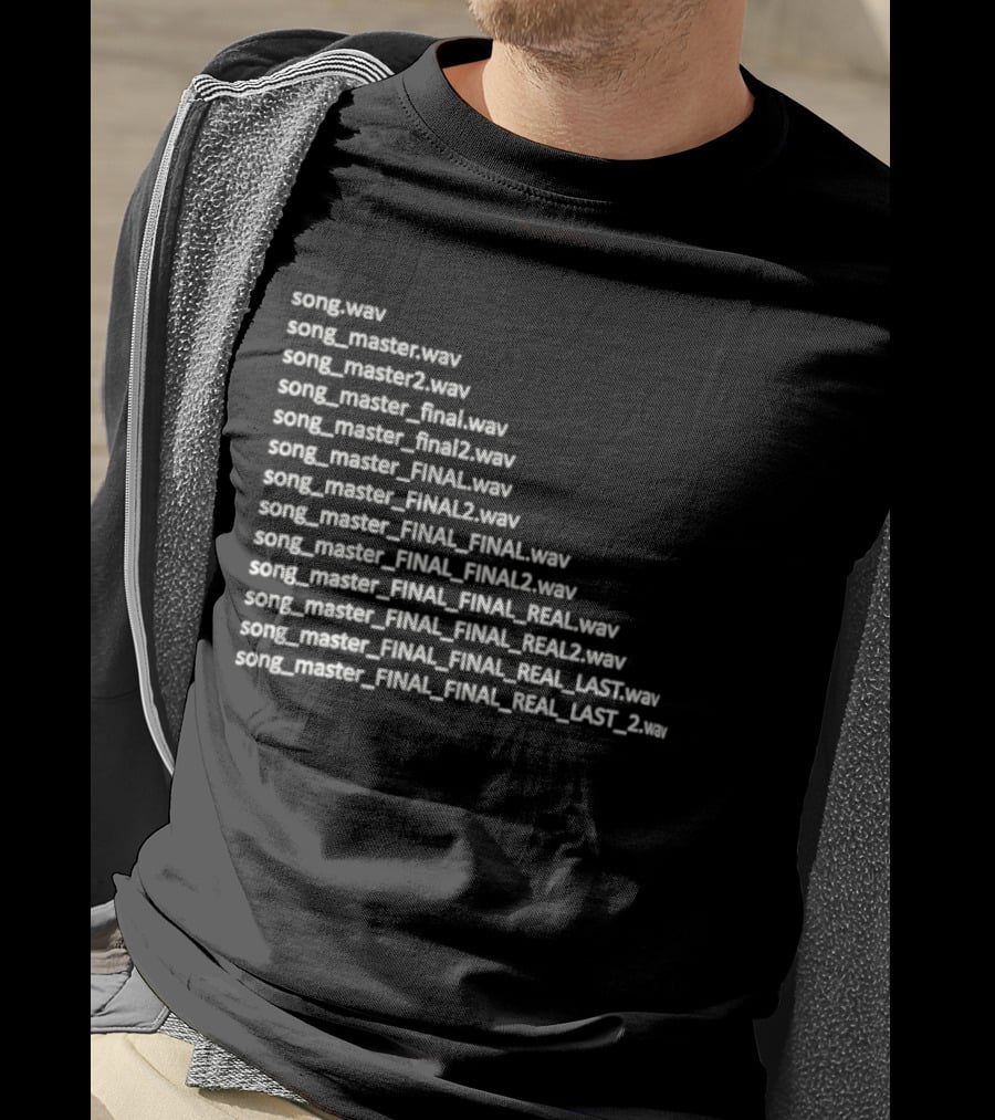 Song Master Final Evolution Real Last File Naming Wave Humor T-Shirt