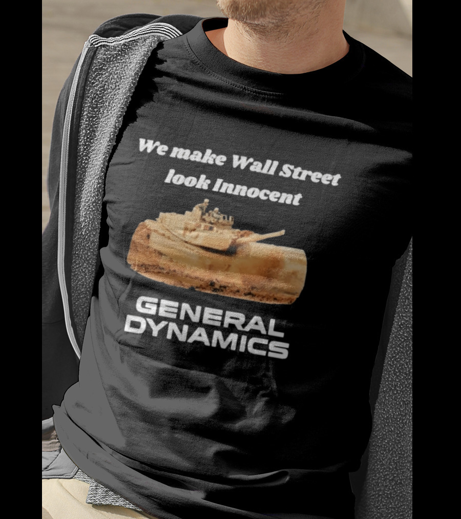 General Dynamics We Make Wall Street Look Innocent Tank T-Shirt