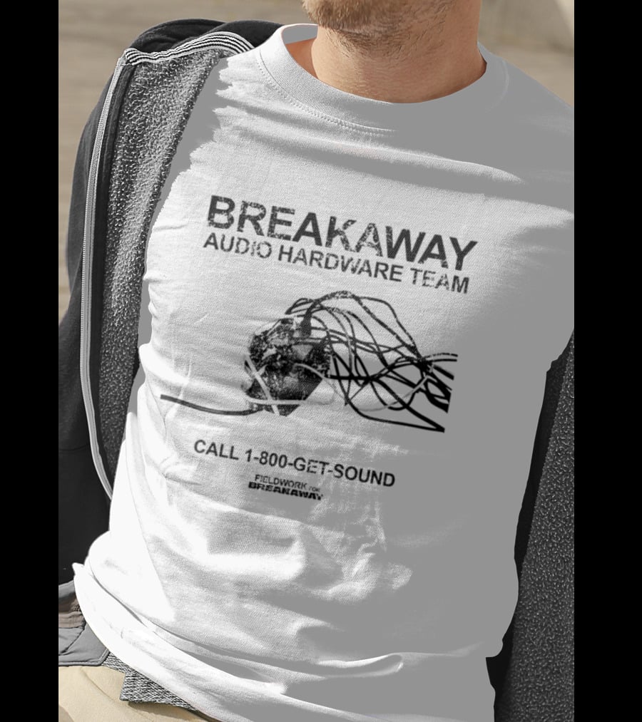 Breakaway Audio Hardware Team Fieldwork Call 1 800 GET SOUND Entangled Cables T-Shirt
