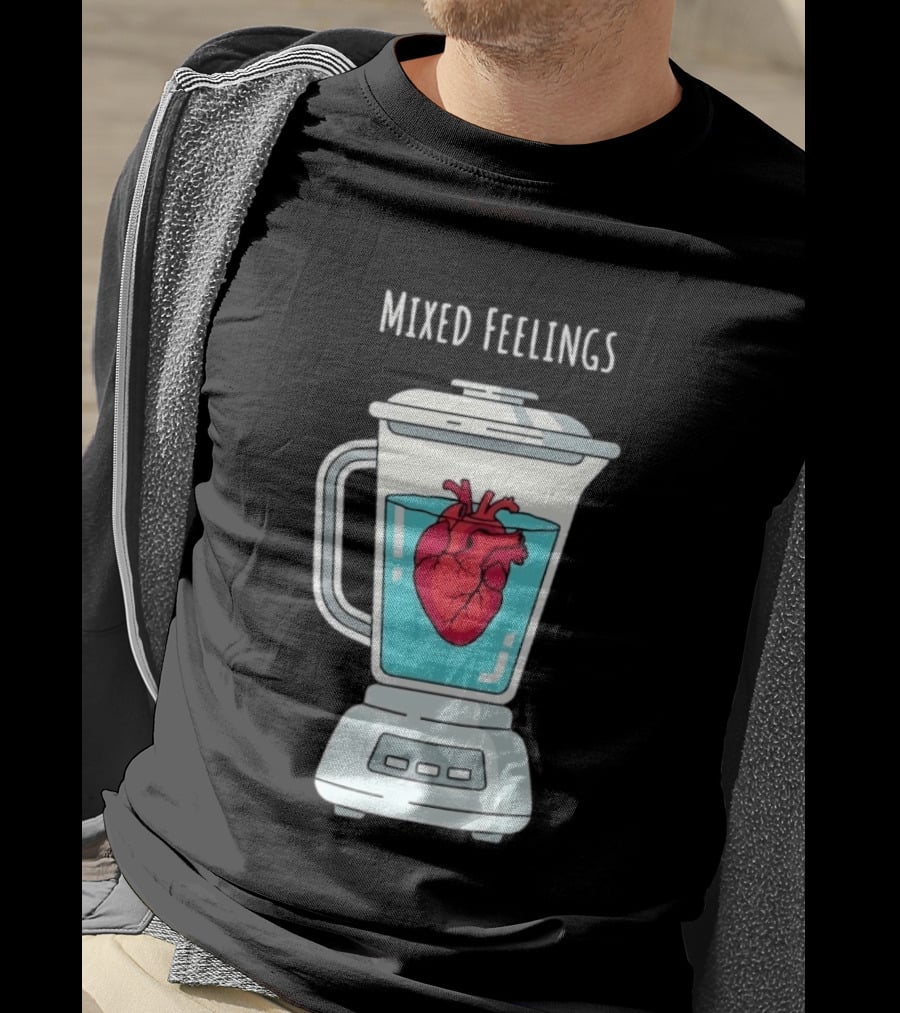Mixed Feelings Heart In A Blender Emotions T-Shirt