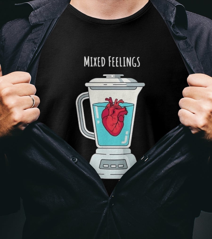Mixed Feelings Heart In A Blender Emotions T-Shirt