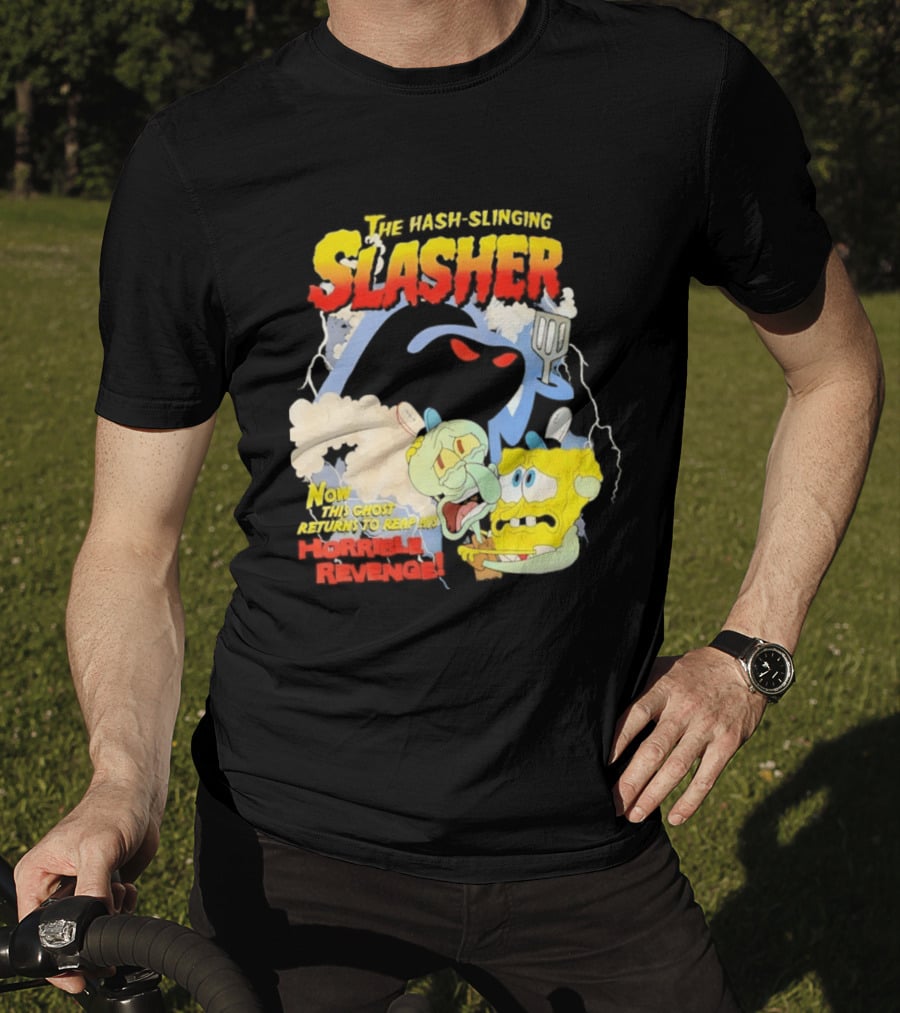 The Hash Slinging Slasher Now The Ghost Returns To Reap His Horrible Revenge T-Shirt