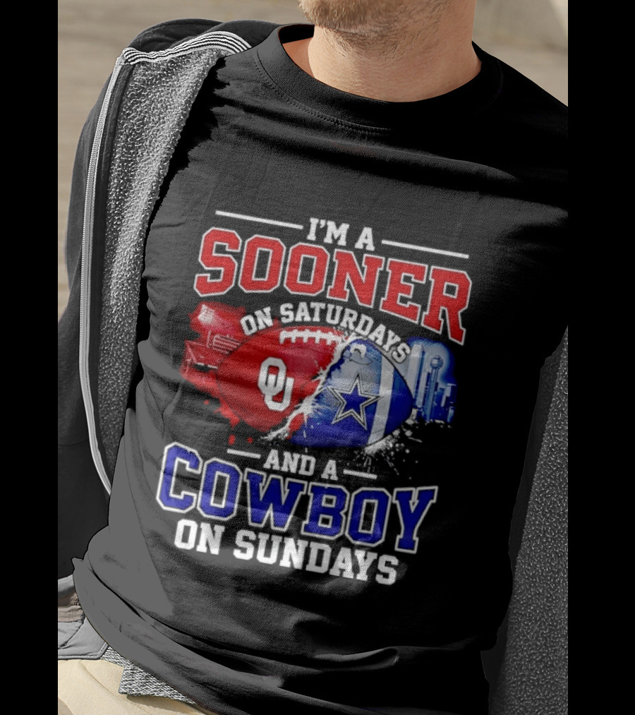 I'm A Sooner On Saturdays And A Cowboy On Sundays Football Fan T-Shirt