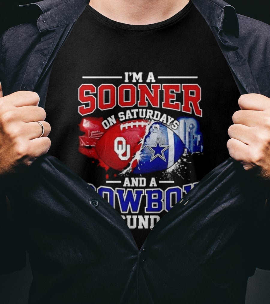 I'm A Sooner On Saturdays And A Cowboy On Sundays Football Fan T-Shirt